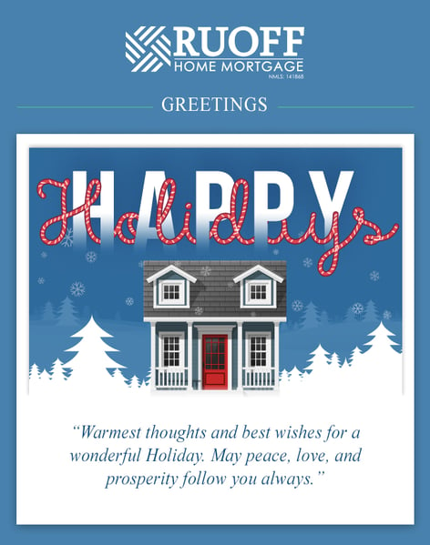 Happy Holidays from the entire Ruoff Home Mortgage Family